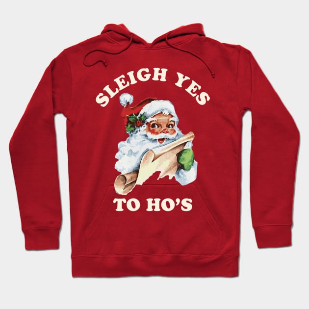 Vintage Christmas Santa Claus Face Sleigh Yes to Ho's Hoodie by PodDesignShop